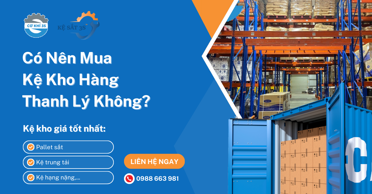 Có Nên Mua Kệ Kho Hàng Thanh Lý Không